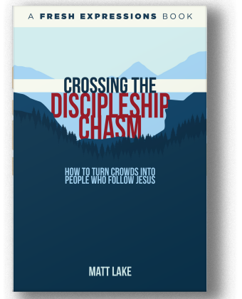 Crossing the Discipleship Chasm