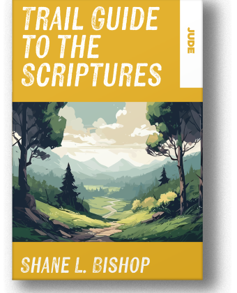 Trail Guide to the Scriptures: Jude