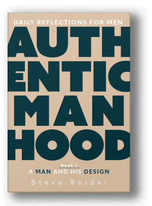Authentic Manhood Book 1: A Man and His Design (ePUB)